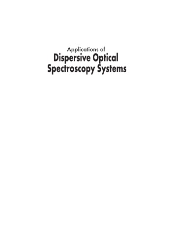Applications of Dispersive Optical Spectroscopy Systems