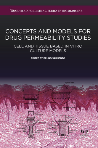Concepts and Models for Drug Permeability Studies: Cell and Tissue based In Vitro Culture Models