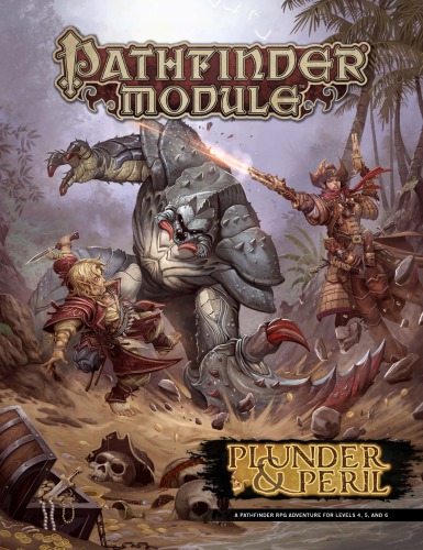 Pathfinder Module: Plunder & Peril
