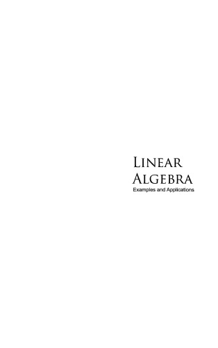 Linear Algebra: Examples and Applications