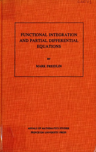 Functional Integration and Partial Differential Equations