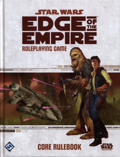 Star Wars: Edge of The Empire - Core Rulebook