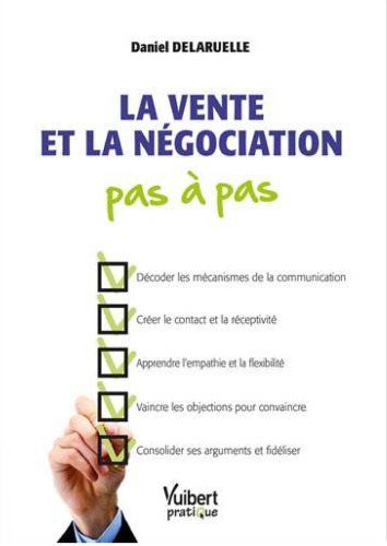 La vente et la négociation pas à pas