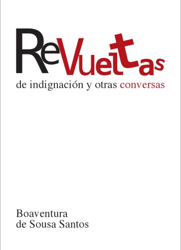 ReVueltas de indignación y otras conversas