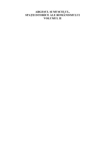 Argeșul și Mușcelul, spații istorice ale românismului