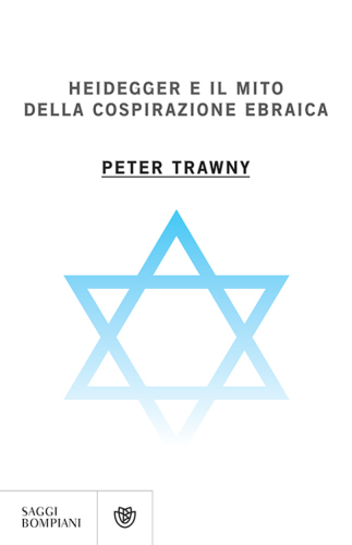 Heidegger e il mito della cospirazione ebraica