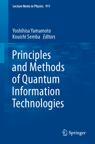 Principles and Methods of Quantum Information Technologies