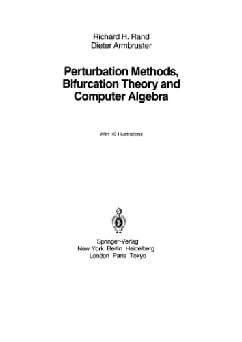 Perturbation methods, bifurcation theory and computer algebra
