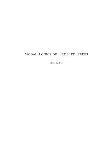Modal Logics of Ordered Trees [PhD Thesis]