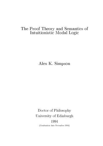 The Proof Theory and Semantics of Intuitionistic Modal Logic [PhD Thesis]