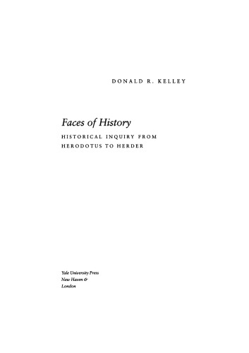 Faces of History: Historical Inquiry from Herodotus to Herder