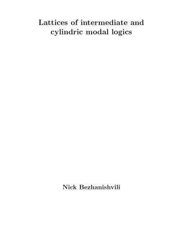 Lattices of intermediate and cylindric modal logics [PhD Thesis]