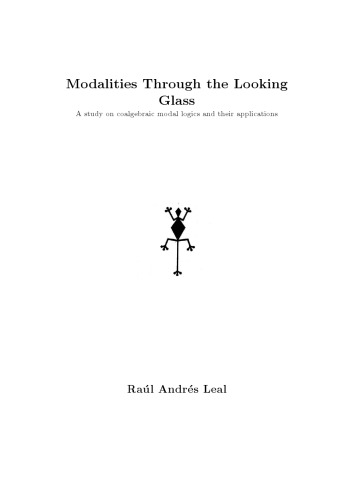 Modalities Through the Looking Glass [PhD Thesis]