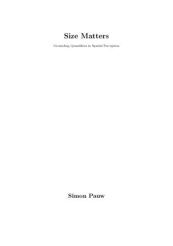 Size Matters: Grounding Quantifiers in Spatial Perception [PhD Thesis]