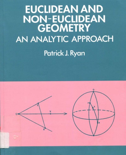 Euclidean and Non-Euclidean Geometry: An Analytic Approach