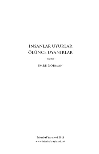 İnsanlar Uyurlar Ölünce Uyanırlar