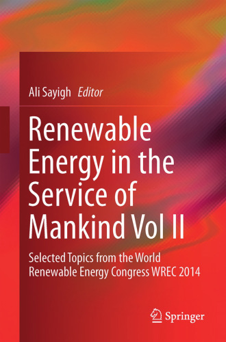 Renewable Energy in the Service of Mankind Vol II: Selected Topics from the World Renewable Energy Congress WREC 2014