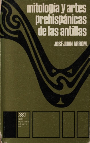 Mitología y artes prehispánicas de las Antillas