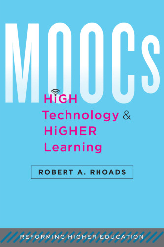 MOOCs, High Technology, and Higher Learning