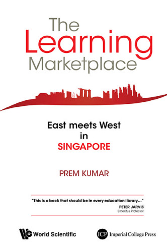 The Learning Marketplace: East Meets West in Singapore