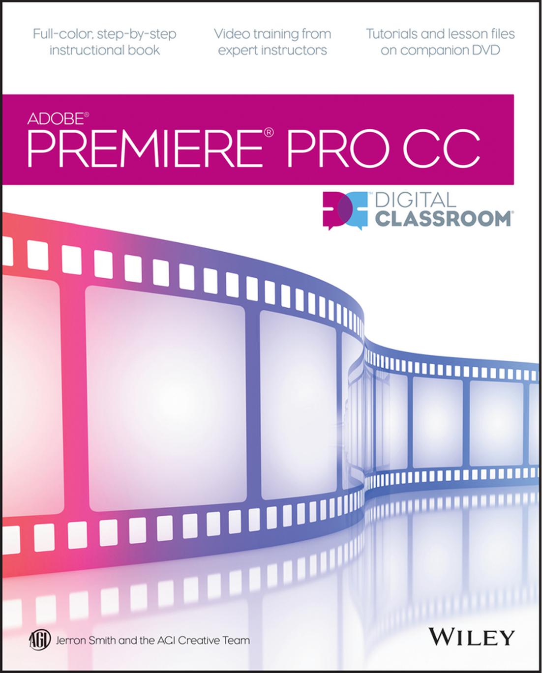Adobe Premiere Pro CC Digital Classroom