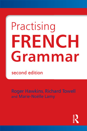 French Grammar: Practising French Grammar: A Workbook