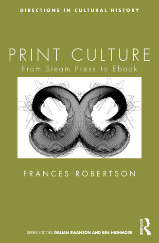 Print Culture: From Steam Press to Ebook