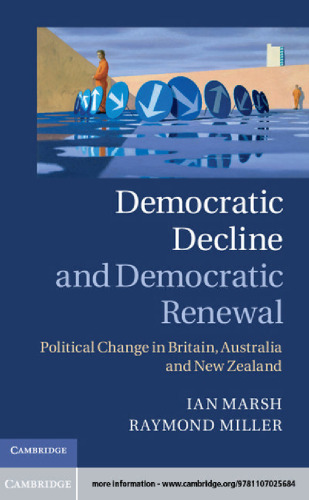 Democratic Decline and Democratic Renewal: Political Change in Britain, Australia and New Zealand