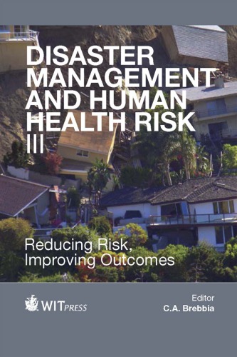 Disaster Management and Human Health Risk III: Reducing Risk, Improving Outcomes