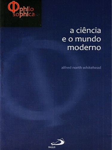 A ciência e o mundo moderno
