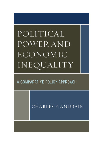 Political Power and Economic Inequality: A Comparative Policy Approach