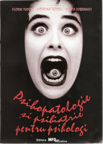 Psihopatologie si psihiatrie pentru psiholog