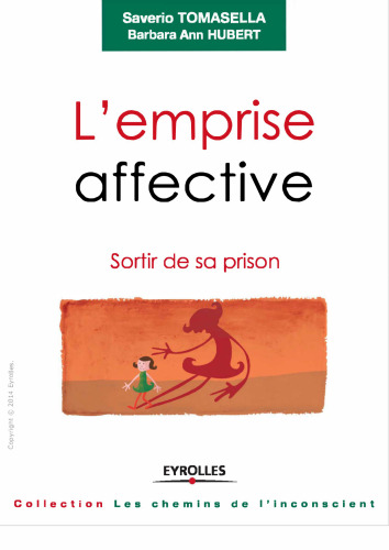 L'emprise affective : Sortir de sa prison