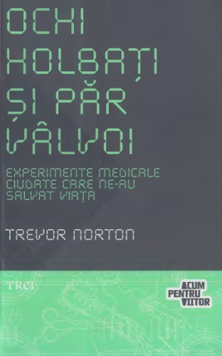 Ochi holbati si par valvoi_Experimente medicale ciudate care ne-au salvat viata