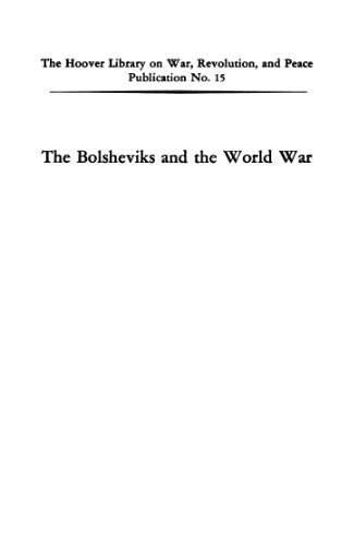 The Bolsheviks and the World War: The Origins of the Third International