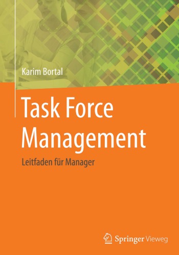 Task Force Management: Leitfaden für Manager