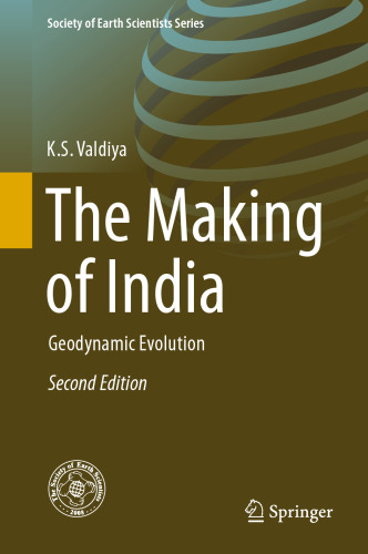 The Making of India: Geodynamic Evolution