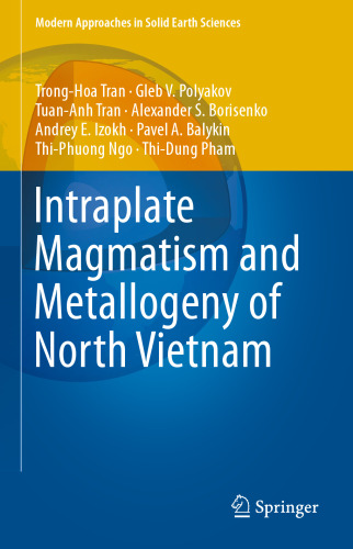 Intraplate Magmatism and Metallogeny of North Vietnam