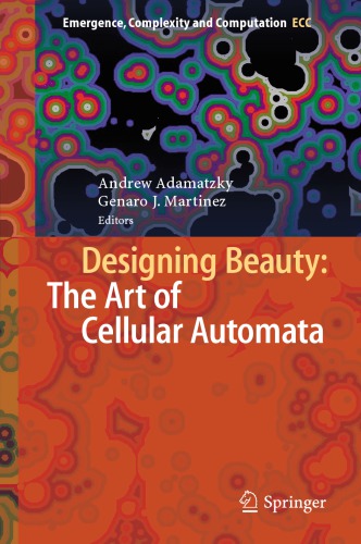 Designing Beauty: The Art of Cellular Automata