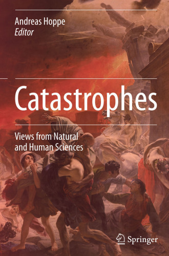 Catastrophes: Views from Natural and Human Sciences