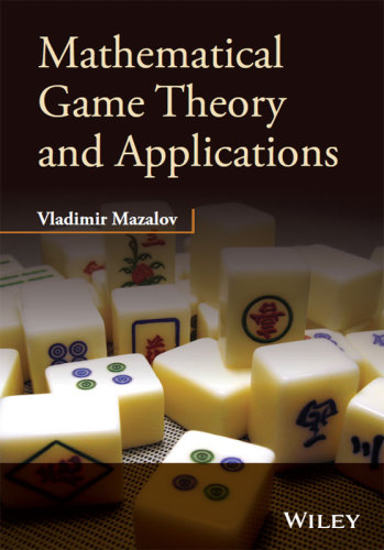 Mathematical Game Theory and Applications