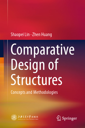 Comparative Design of Structures: Concepts and Methodologies
