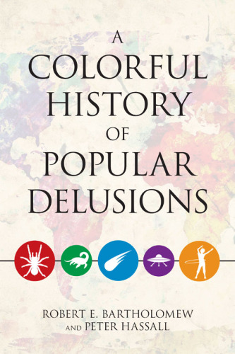 A Colorful History of Popular Delusions