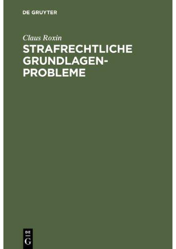 Strafrechtliche Grundlagenprobleme