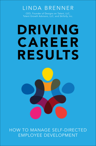 Driving Career Results: How to Manage Self-Directed Employee Development