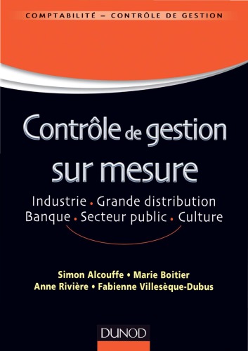 Contrôle de gestion sur mesure : industrie, grande distribution, banque, culture, secteur public