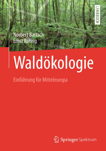 Waldökologie: Einführung für Mitteleuropa