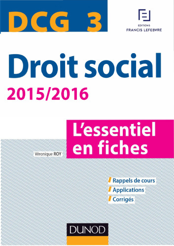 DCG 3 - Droit social 2015/2016 -: L'essentiel en fiches Express DCG