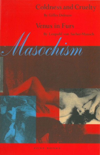 Masochism: Coldness and Cruelty by Gilles Deleuze, Venus in Furs by Leopold von Sacher-Masoch