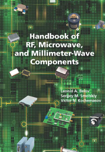 Handbook of RF, Microwave, and Millimeter-Wave Components
